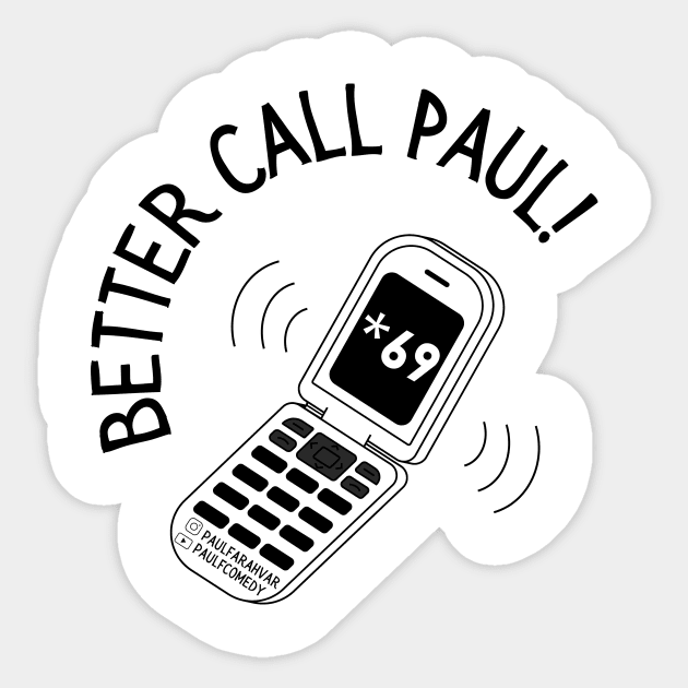 Better Call Paul! 2021 Sticker by Paul Farahvar Comedy